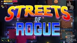 Streets Of Rogue Gameplay (PC)