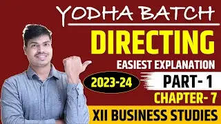 Directing class 12 Business studies | Part 1 | Meaning, Features & Importance | Easiest explanation.