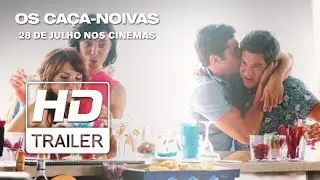 Os Ca&ccedil;a-Noivas | Segundo Trailer Oficial | Legendado HD