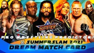 WWE Summerslam 2021 Dream Match Card By Pro Wrestling Predictor