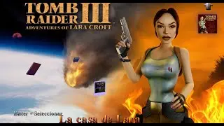 TOMB RAIDER 3 REMASTER CAP 16