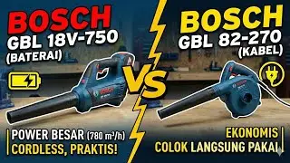 BOSCH BLOWER ANGIN BATERAI GBL 18V-750 & BOSCH GBL 82-270 | CORDLESS AIR BLOWER 