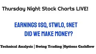 SQ, NET, TWLO Earnings.. Did We Make Money?