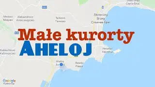 Bułgaria-Aheloj-maleńkie kurorty-czy warto?