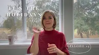 Episode 15 - It'll Be Fine Because It's The Holidays