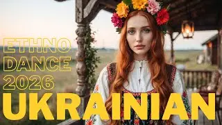 🔥ТОП-10 Ukrainian Ethno Dance 2026 🎵 Electro-Folk & Tribal Beats | Spirit of Ukraine (Best Mix)