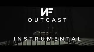 NF - Outcast Instrumental (Reprod. CTS)