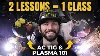 Crash Course in AC TIG Welding Aluminum & Plasma Cutting