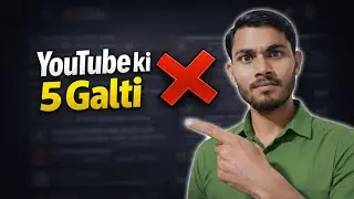 YouTube Video Upload Karne Ke Baad Ye 5 Galti Kabhi Mat Karna | New Creators 2026