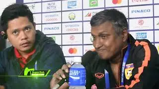 Sundram moorthy press conference after defeat thailand 2-0