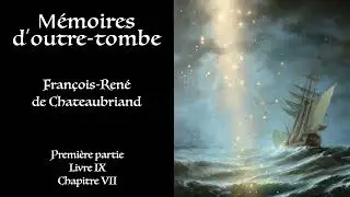 Chateaubriand ⚜ M&eacute;moires d'outre tombe 2 / Livre Audio Gratuit
