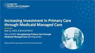 Increasing Investment in Primary Care through Medicaid Managed Care