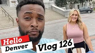 HELLO DENVER (VLOG 126)