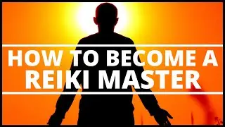 How To Become A Reiki Master