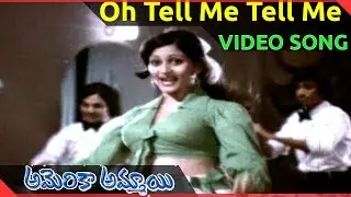 Oh Tell Me Tell Me Video Song || America Ammayi Movie || Ranganath,Deepa,Sridhar,Pandari Bai