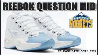 Reebok Question Mid Denver Nuggets - DETAILED LOOK!