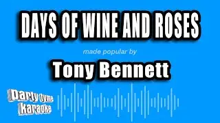Tony Bennett - Days of Wine And Roses (Karaoke Version)