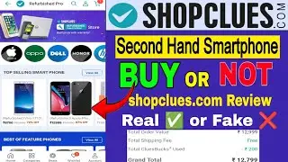 shopclues.com website review | Second hand smartphone buy from ShopClues