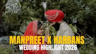 MANNIPREET X HARBANS WEDDING HIGHLIGHT 2026 | BEYOND THE CLOUDS