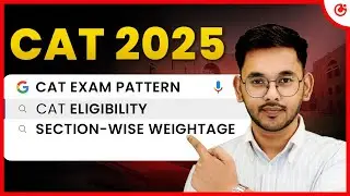 🚨CAT 2025: Section-Wise Weightage + Total Questions❓| Eligibility & New Paper Pattern #MBA2025