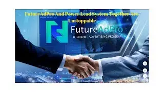 FutureAdPro And Power Lead System Together Are Unstoppable