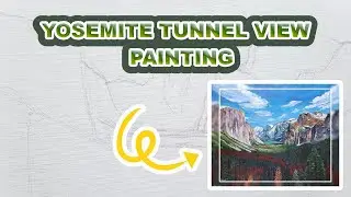 Can&rsquo;t get over Yosemite&rsquo;s beauty, so I painted it! Yosemite National Park Painting Process