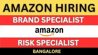Amazon Hiring 2025 | Brand Specialist & Risk Specialist | Bangalore | Apply Now #amazon #bangalore 