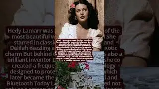 Hedy Lamarr Hollywood Beauty and Inventor #hollywoodbuzz #facts #vintage #history