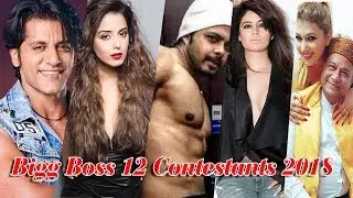 Bigg Boss Season 12 Contestants Final List 2018 | Salman Khan | Contestant Details