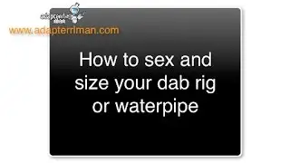 How to size your dab rig or water pipe