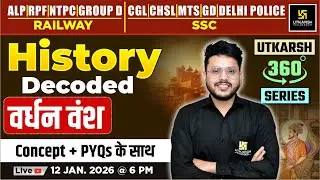 वर्धन वंश | History Decoded | Utkarsh 360 Series | Varun Sir