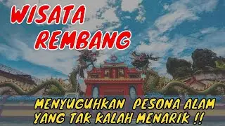 12 Wisata REMBANG Jawa Tengah Terbaru