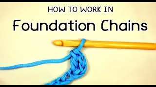 HOW TO CROCHET IN FOUNDATION CHAINS (BLOG) | Patrones Valhalla ENG