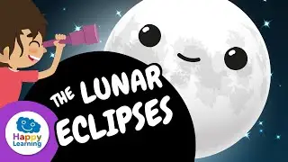 🌕 Lunar Eclipses | Educational Videos for Children | @HappyLearningENG