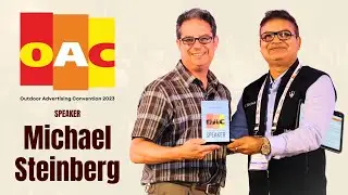 Revolutionizing OOH Advertising: Future Insights & Audience Metrics by Michael Steinberg | #OAC2023