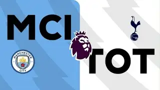 EA SPORTS FC 26: Manchester City VS Tottenham Hotspur (First To Score)