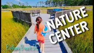 Nature Center | Bethany Beach Delaware | Adventures in America | Episode 2 | FilAmstagram
