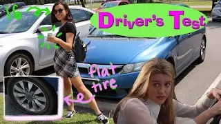 taking my driver's test (and getting a flat tire)