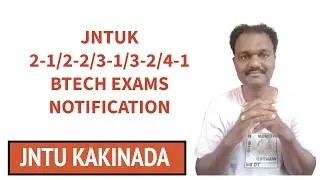 JNTUK 2-1/2-2/3-1/3-2/4-1 BTECH EXAMS NOTIFICATION #jntuk