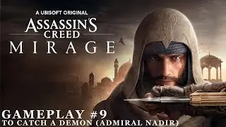 Assassin's Creed Mirage - Gameplay #9 - To Catch a Demon (Admiral Nadir) -PS5 - [Legendas PT]