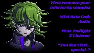 Vivia removes your Inferiority Complex II MDA Rain Code Audio II Vivia Twilight X Listener