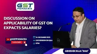 Discussion on Applicability of GST on Expacts Salaries? || Abhishek Raja 