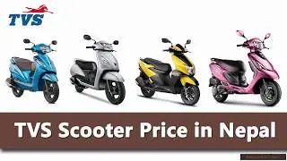 TVS Scooter Price in Nepal