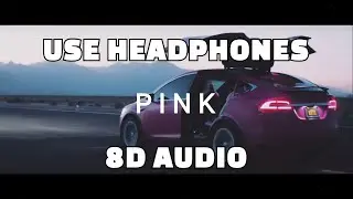 Jaden - P I N K (8D AUDIO) 🎧