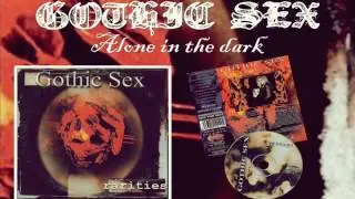Gothic sex: Alone in the dark (Gothic/doom metal from Spain 1999)