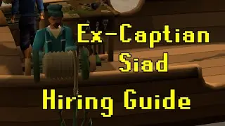 How to Hire Ex-Captain Siad - OSRS Sailing Crewmate
