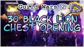 GW2 - 30 Black Lion Chest Opening - Dragon Bash Returns Chests | JessTheStardustCharr