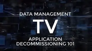 Application Decommissioning 101