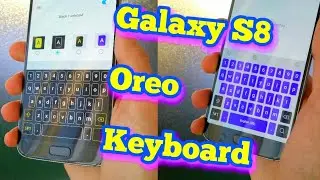 Install: Galaxy S8 OREO Keyboard for S7 | S7 Edge