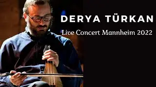 Derya Türkan - Live Concert Mannheim 2022